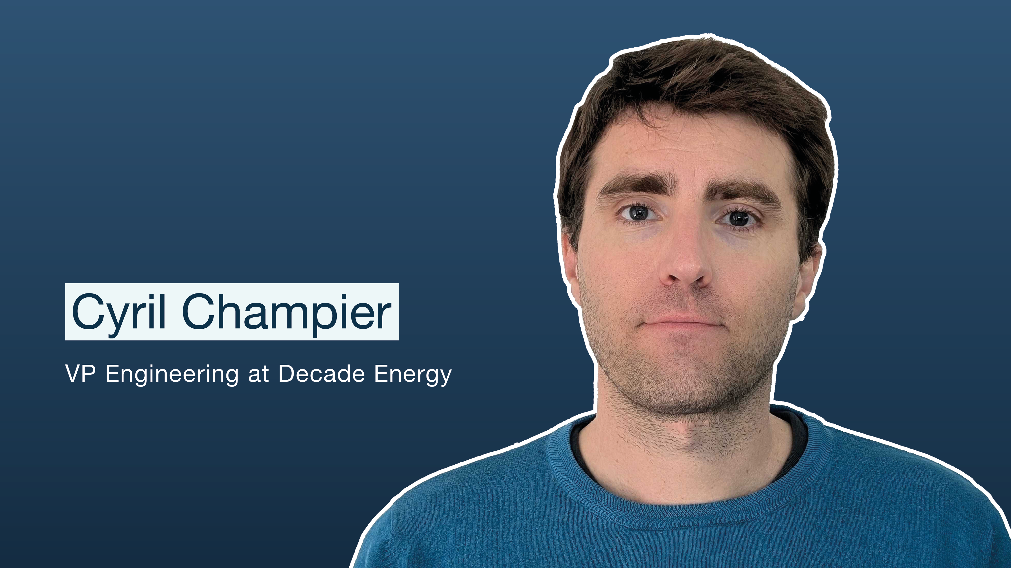 Meet the Team: Cyril Champier - VP Engineering