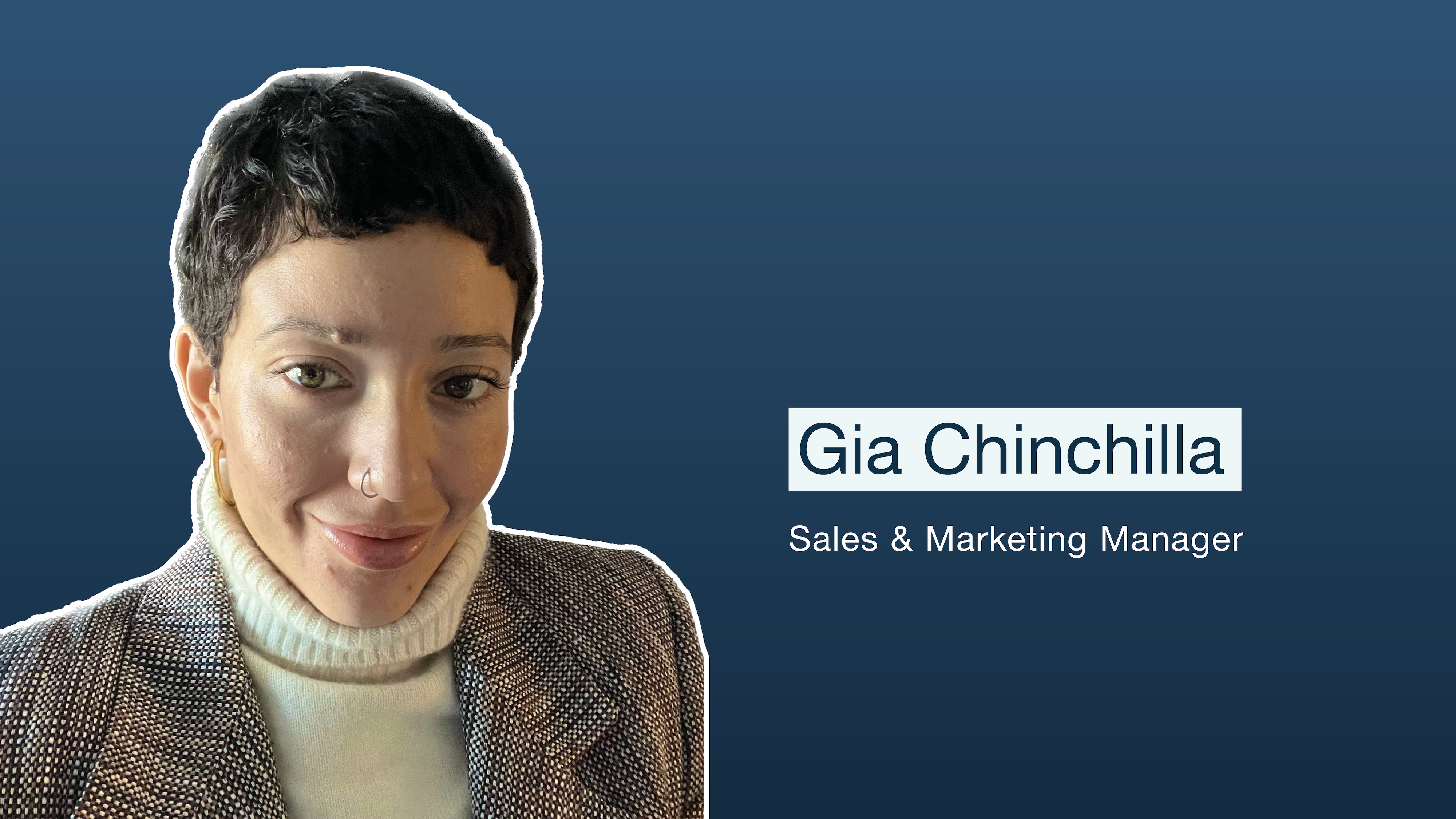 Meet the Team: Gia Chinchilla - Sales & Marketing Manager