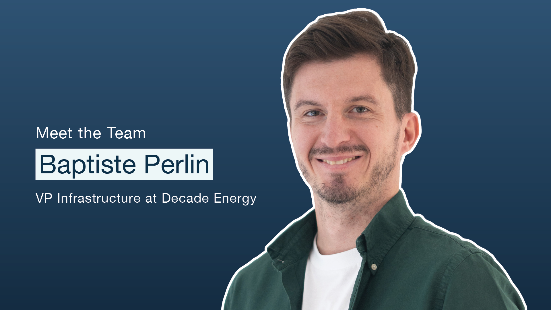 Meet the Team: Baptiste Perlin - VP Infrastructure